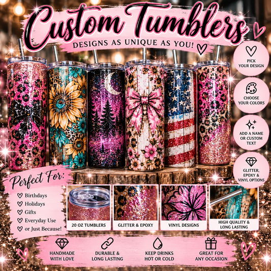 Custom Tumblers | Personalized Glitter, Epoxy & Vinyl Drinkware